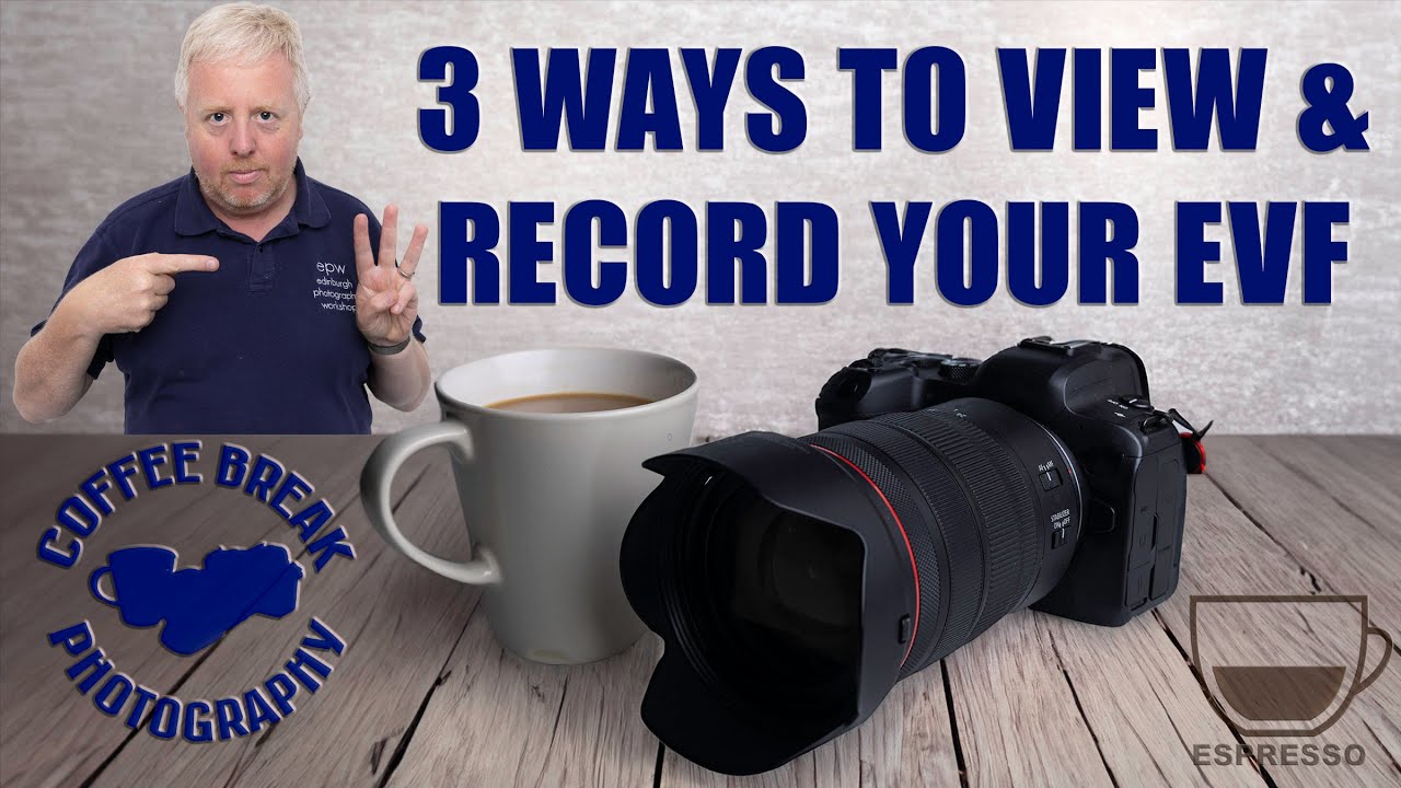 Three must try tricks for viewing and recording your cameras EVF