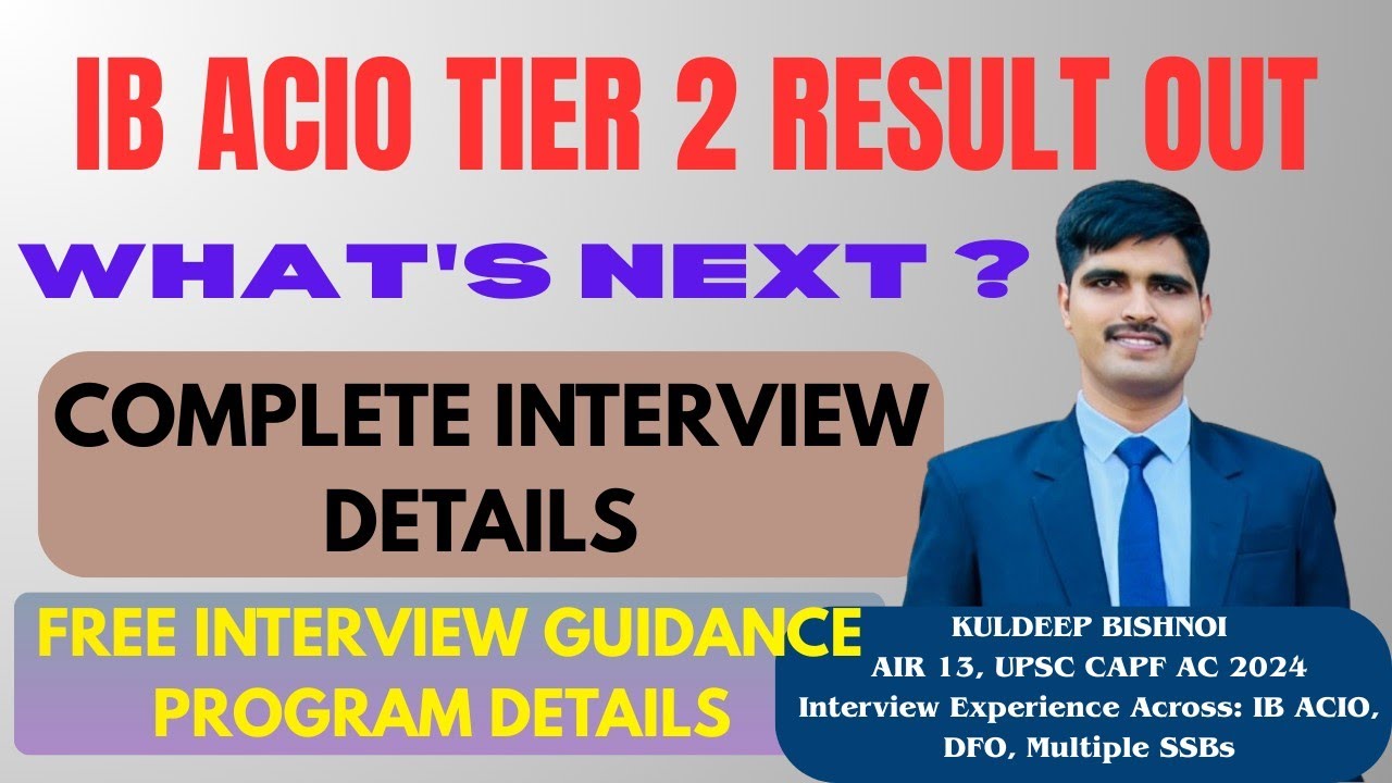 IB ACIO Tier 2 Result Out | What’s Next? | Complete Interview Process Explained