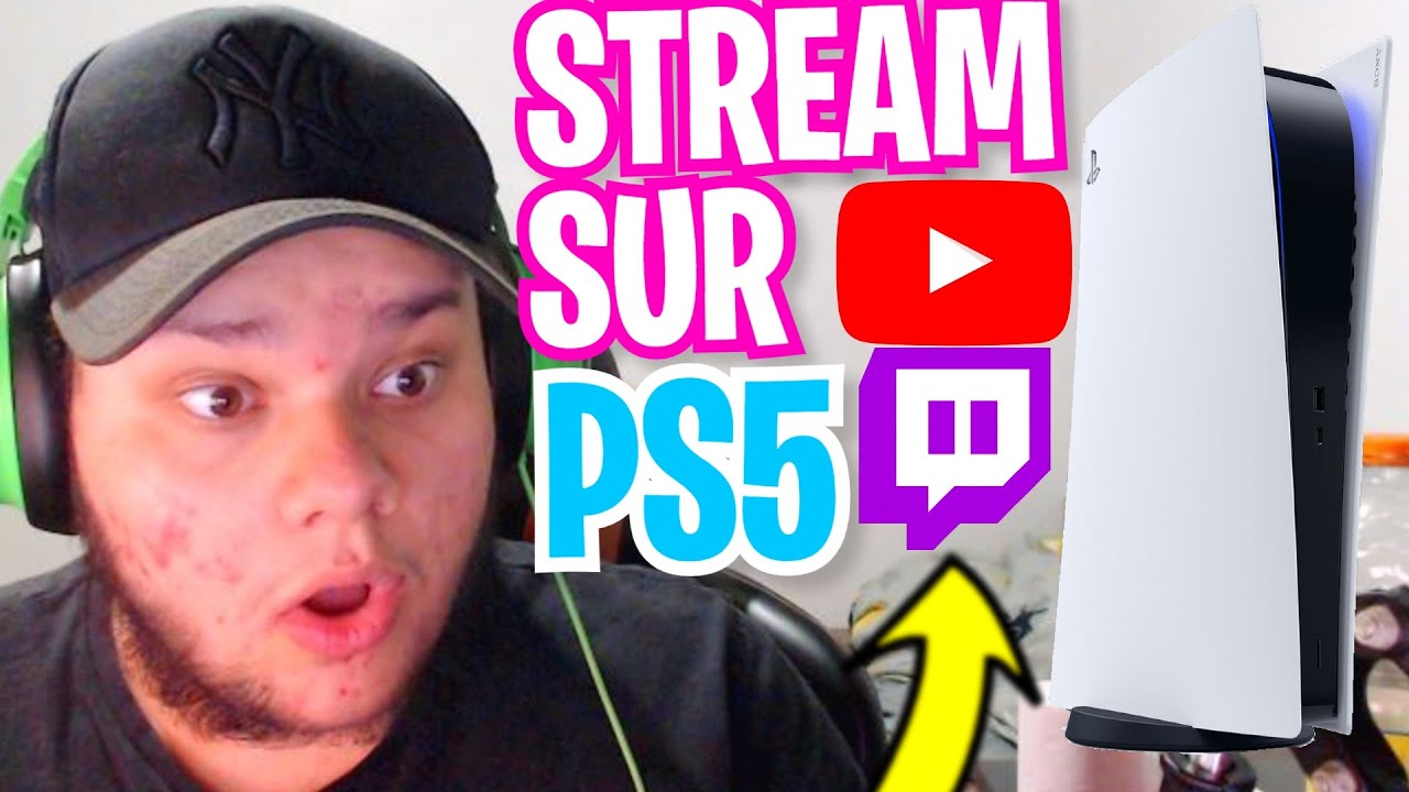 COMMENT STREAM AVEC LA PS5 SUR YouTube / TWITCH !