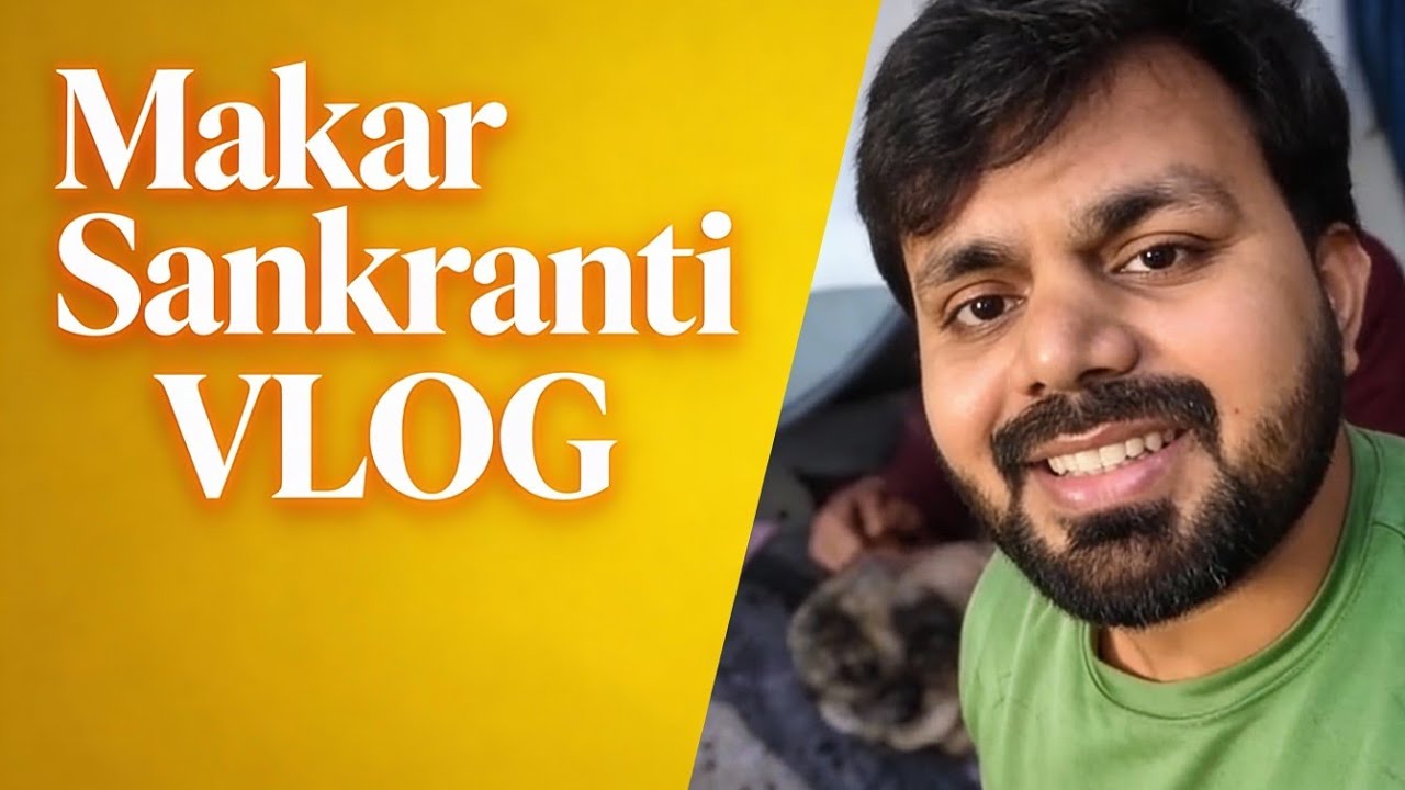Makar Sankranti With Family | VlogItSingh | @VlogItSingh 