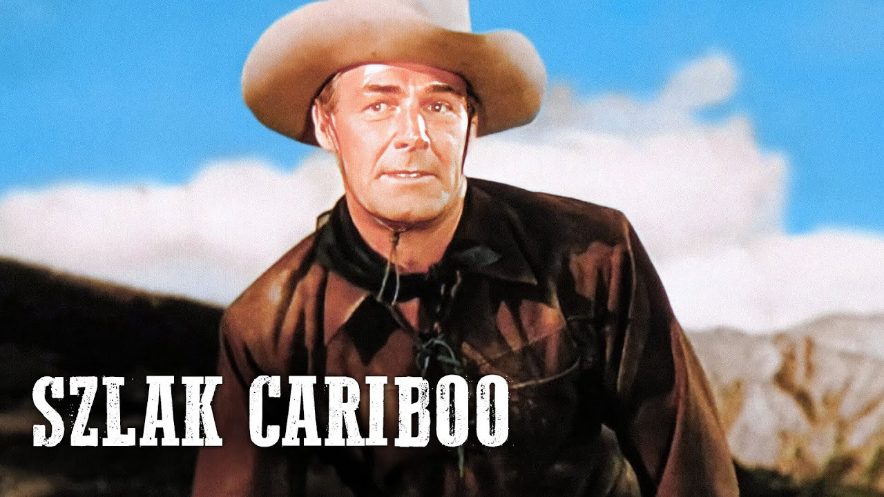 Szlak Cariboo | Polski Lektor | Randolph Scott | Westerny