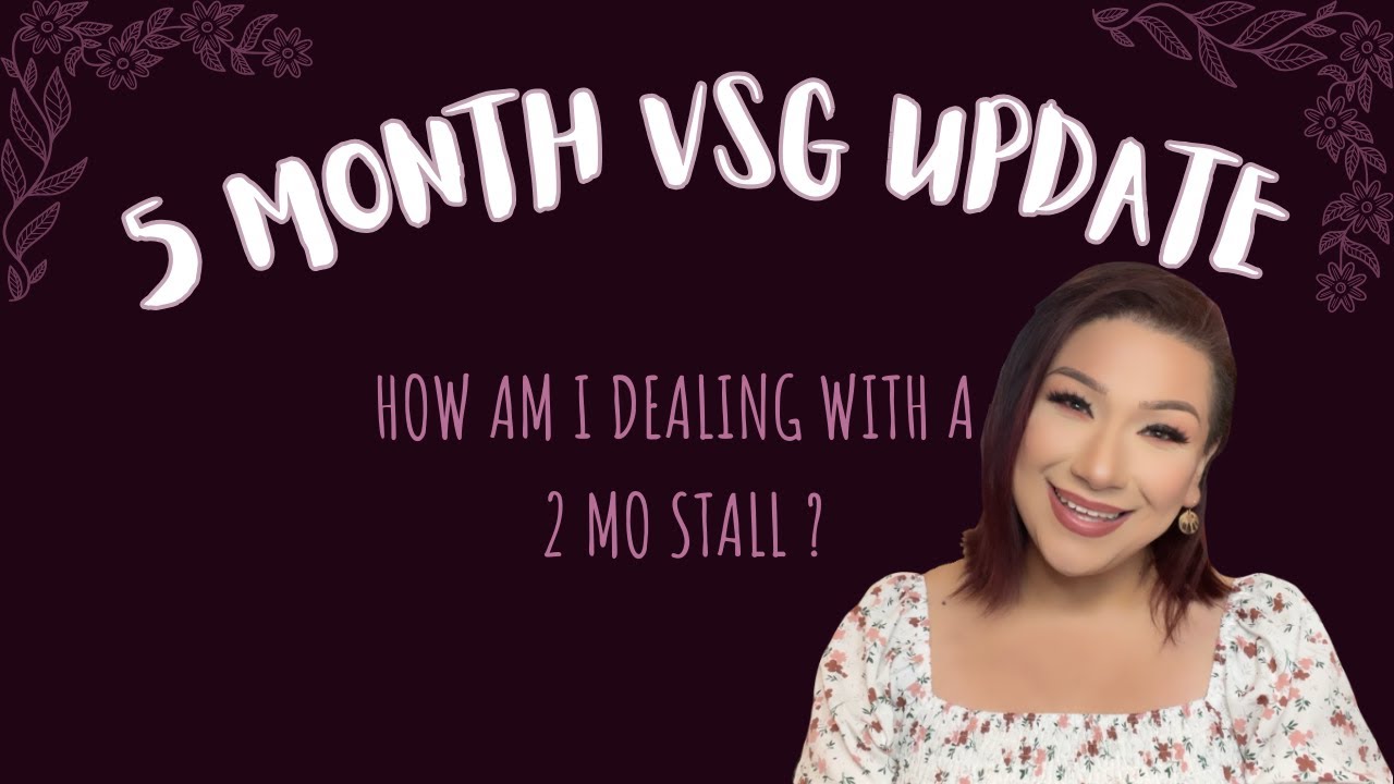 VSG SURGERY | 5 MONTHS POST OP GASTRIC SLEEVE | WEIGHT LOSS JOURNEY