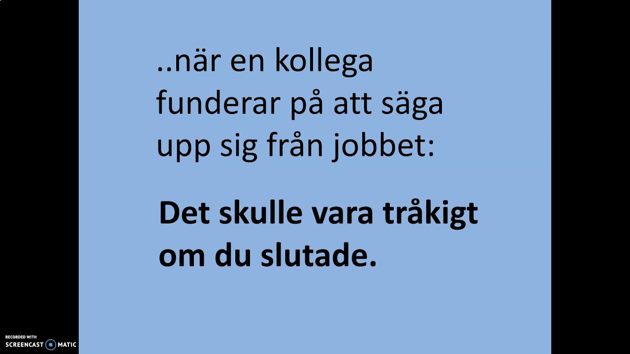 sfigunilla SKULLE och VORE. Träna på meningarna!