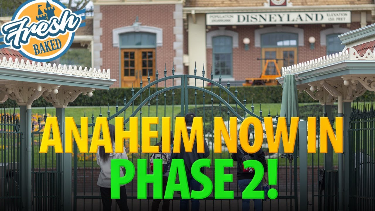 Anaheim officially in Phase 2 - Will Disneyland open soon? | 2020-05-24