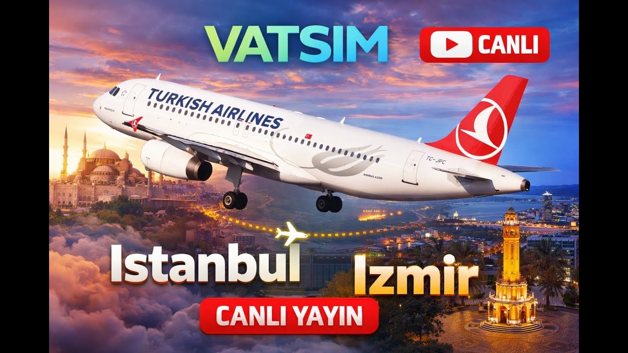 VATSIM A320 THY İstanbul(LTFM) - İzmir(LTBJ) Msfs 2020 FULL HD