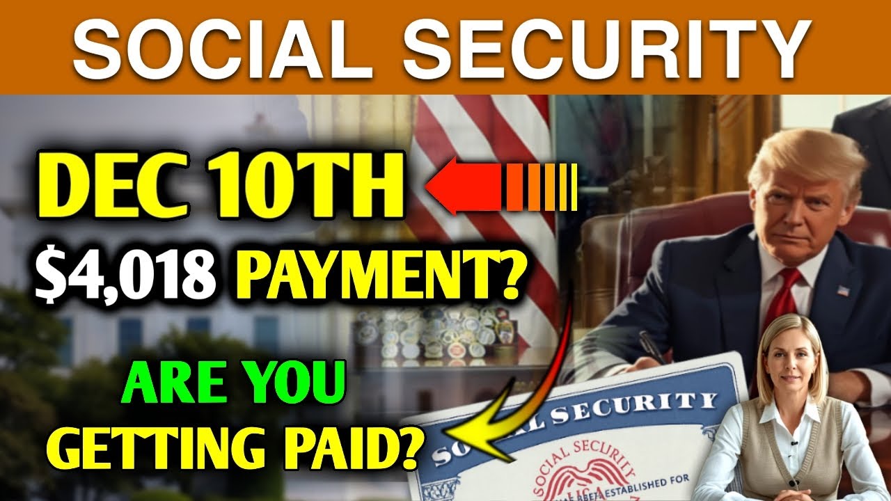 Don't Miss; December 10 Social Security Payment: FINAL 2025 Payment Update&mdash; Here&rsquo;s Who Gets Paid!
