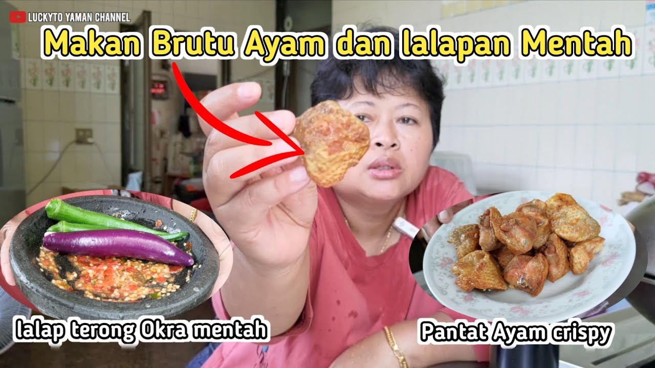 Goreng Brutu ayam Lalapan Terong Okra Mentah ‼️ Sambel goang Sulastri 15.