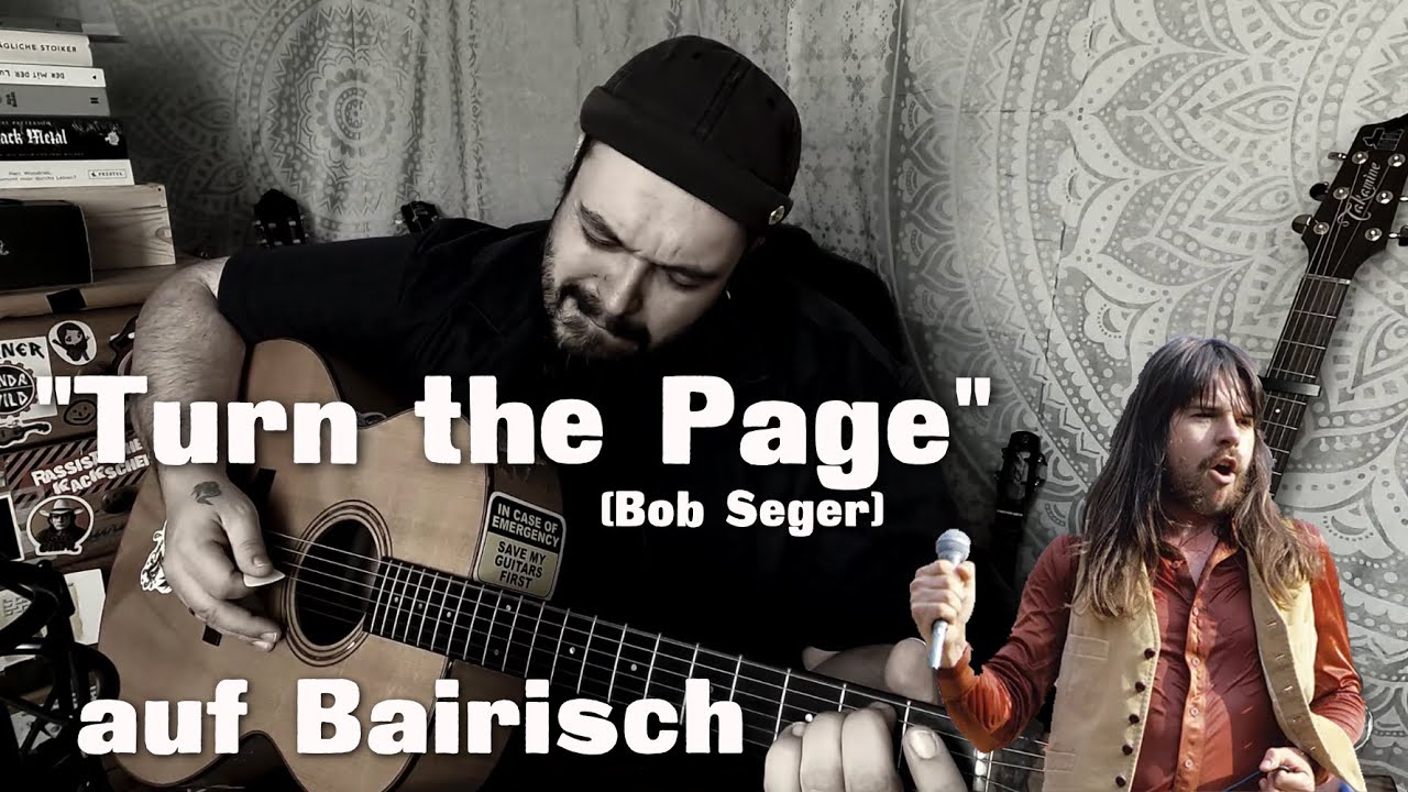 TURN THE PAGE (Bob Seger) auf BAIRISCH