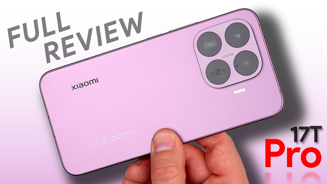 Xiaomi 17T Pro Review: Worth The Price Increase?
