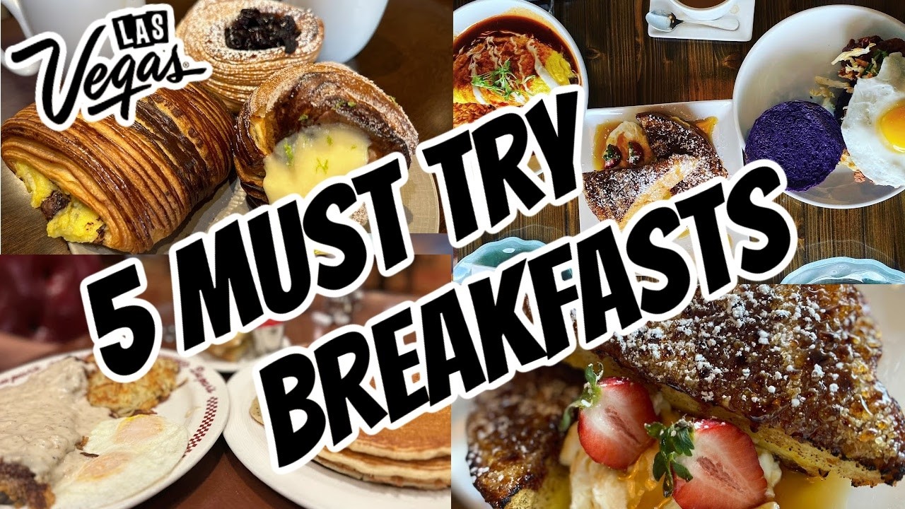 5 Must Try Breakfasts in Las Vegas