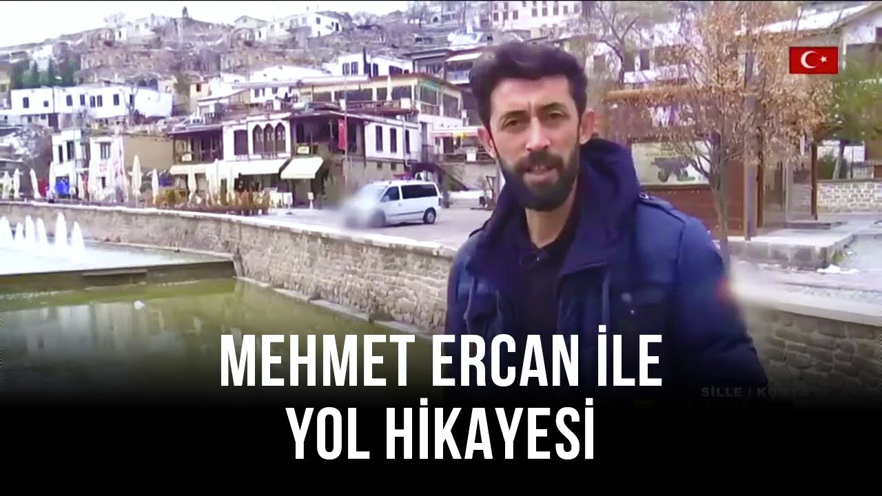 Mehmet Ercan İle Yol Hikayesi - Konya | 14 Nisan 2020