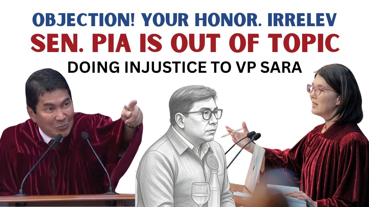OBJECTION! SEN. PIA IS OUT OF TOPIC| INJUSTICE TO VP SARA