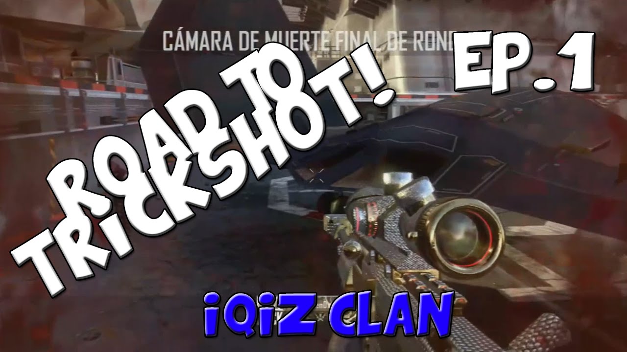 Road To Trickshot con Adri! Ep.1  - Black Ops 2 - Theadriraul