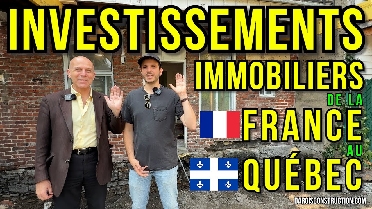 Investissements immobiliers de la France au Québec, Canada – Daniel Dargis expert-conseil