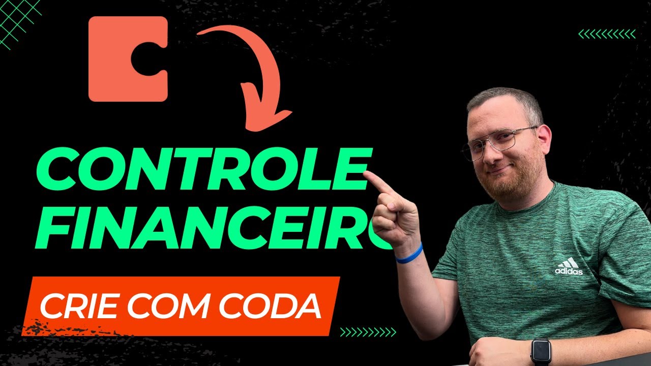Controle financeiro simples no Coda - Construa do ZERO comigo.