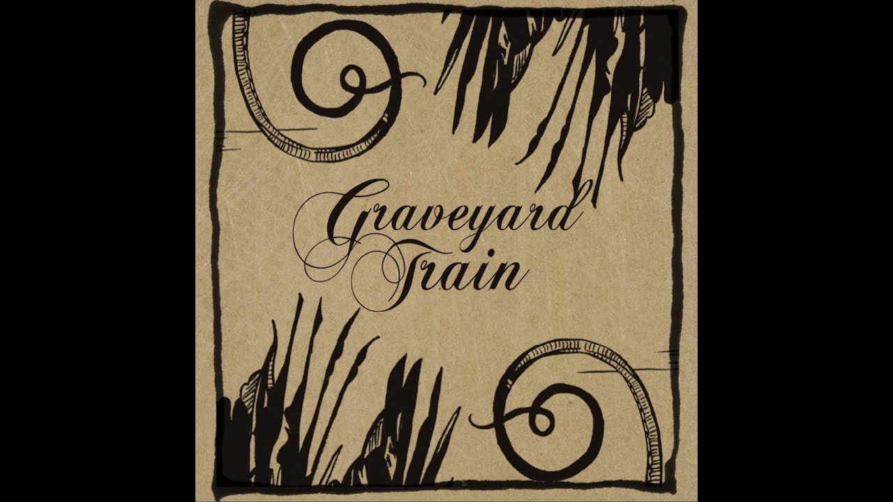 The Devil's Bend - Graveyard Train