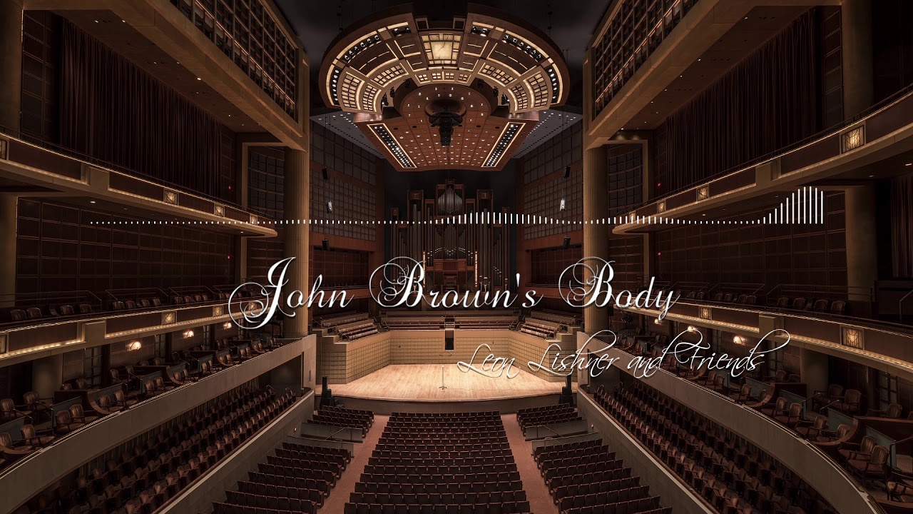 Classical Opera ♫ Leon Lishner and Friends - John Brown's Body
