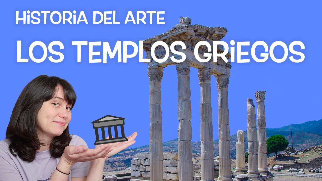 🔵 Los TEMPLOS GRIEGOS 🏛 Historia del arte y evolución