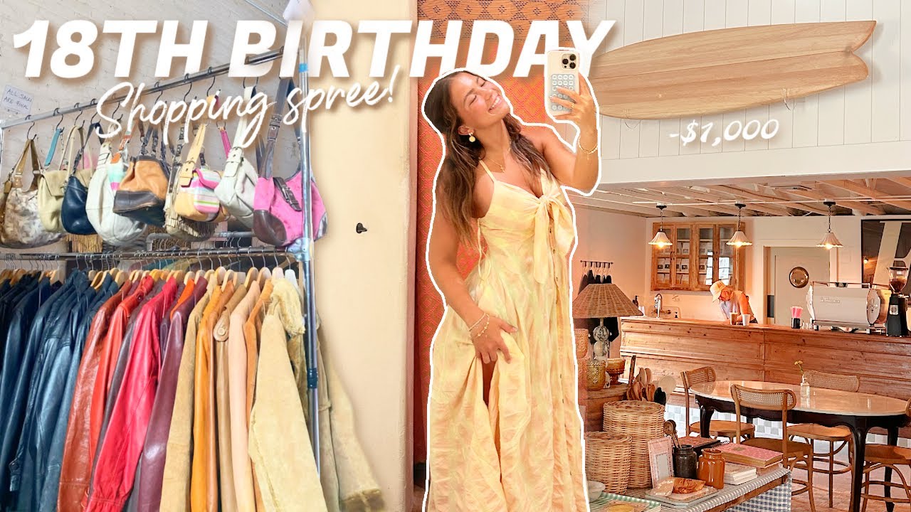 18TH BIRTHDAY SHOPPING SPREE || $1,000 shopping spree!!
