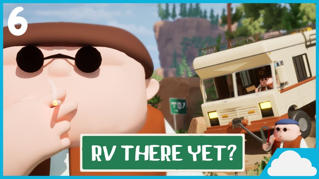 RV There Yet Part 6