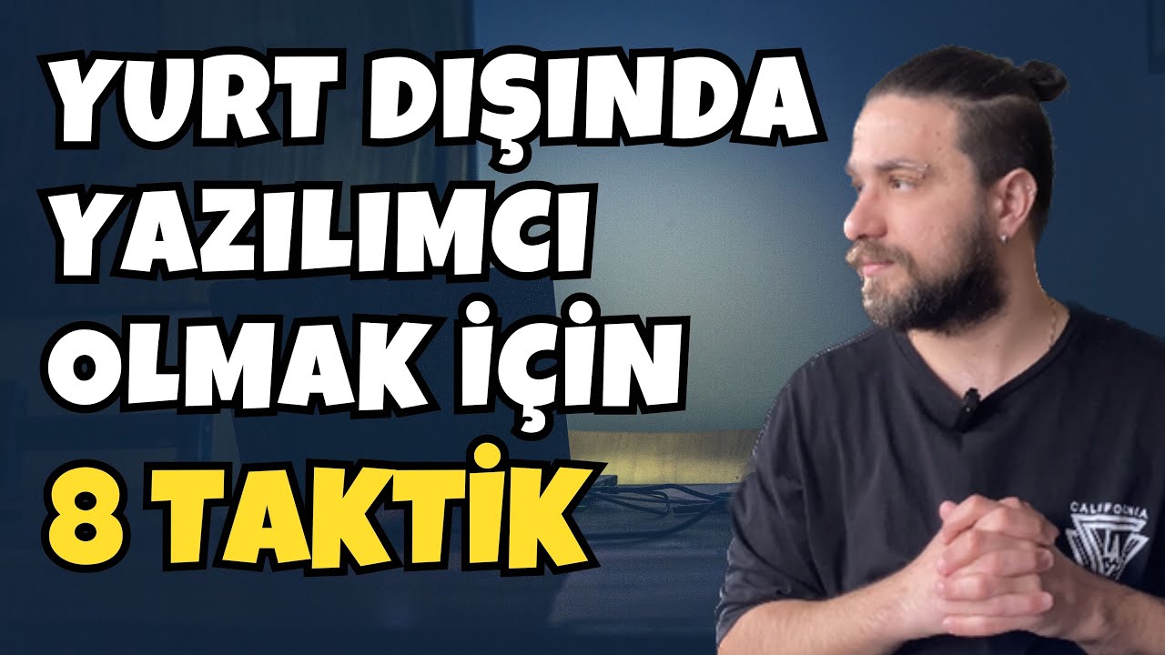 YURT DIŞINDA YAZILIMCI OLMAK İÇİN 8 TAKTİK