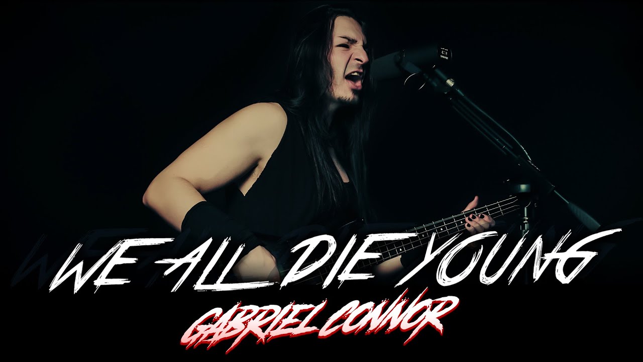 Gabriel Connor - We All Die Young [Steelheart / Steel Dragon]