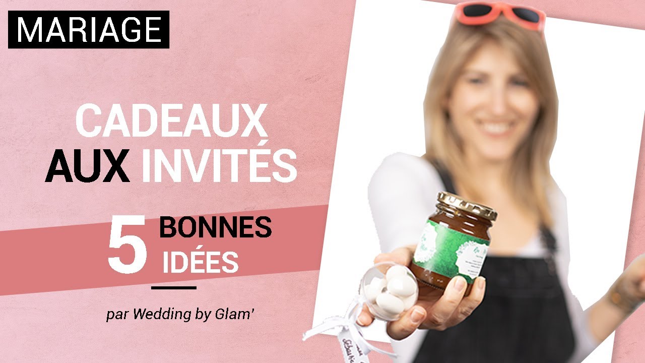 MARIAGE / CADEAUX aux INVITES : vos 5 meilleures idées / CONSEILS Mariage