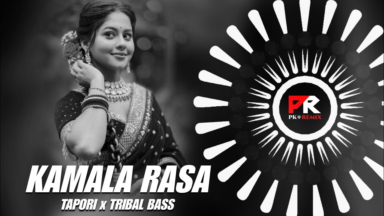 KAMALA RASA - TAPORI x TRIBAL BASS || DJ GUNU x DJ MAHI || PK REMIX OFFICIAL 