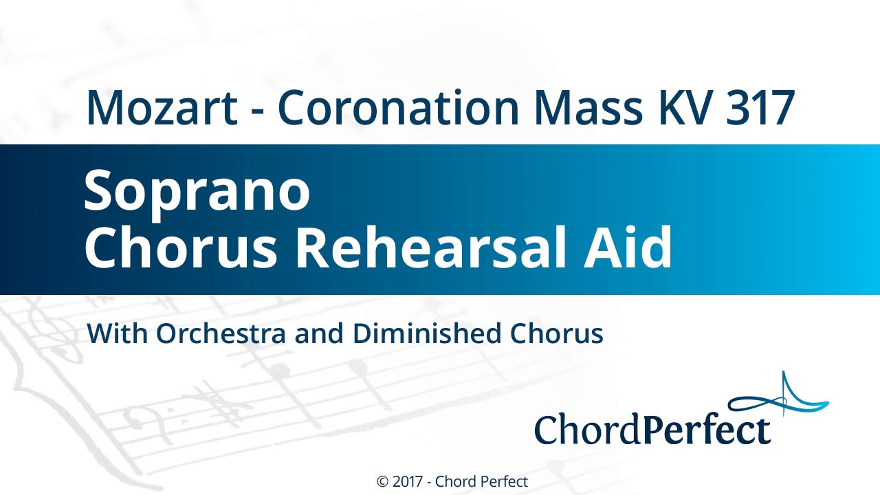 Mozart's Coronation Mass KV 317 - Soprano Chorus Rehearsal Aid