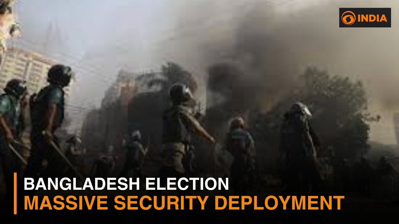 Bangladesh Election: Massive security deployment | violence concerns rise | DD India