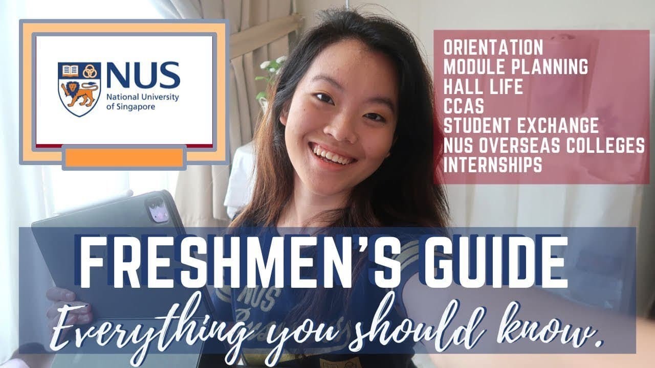 Everything You Need To Know Before Joining NUS (Freshmen's Guide)