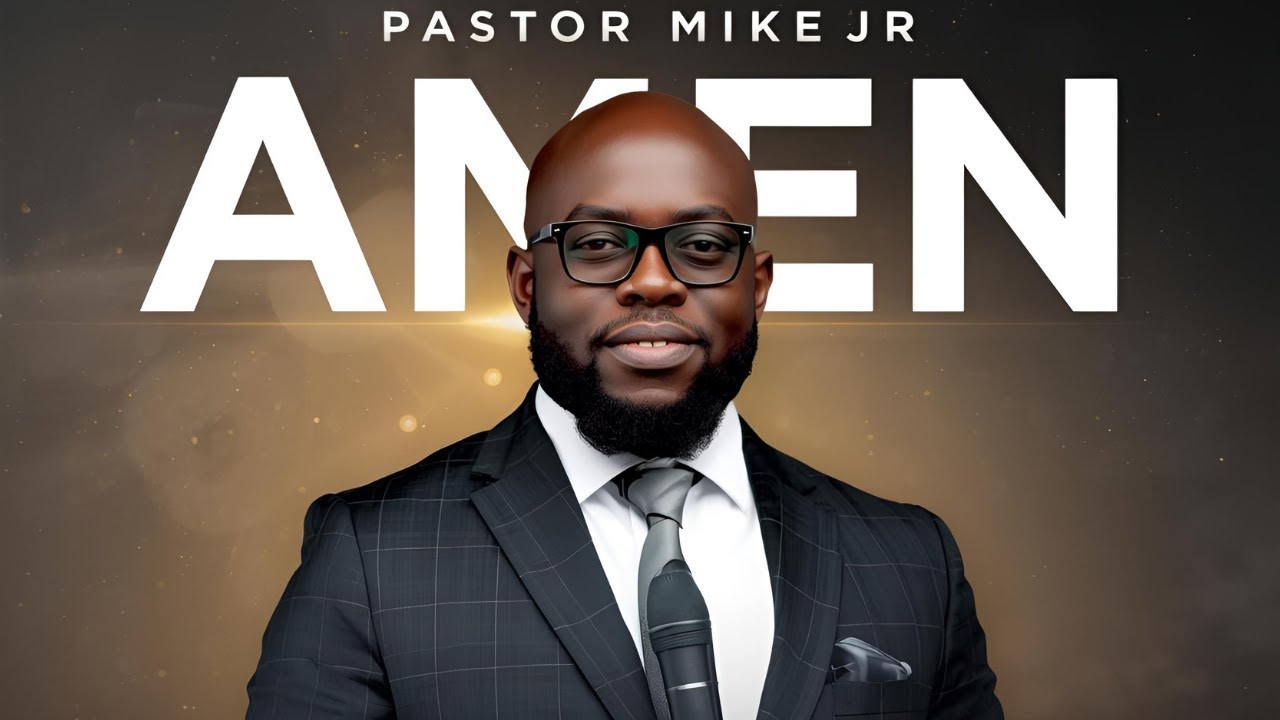 Amen—Official Gospel Anthem by Pastor Mike Jr. (Lyrics + Audio)