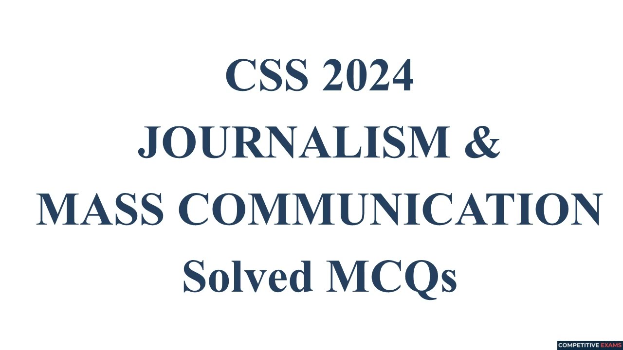 CSS 2024 JOURNALISM & MASS COMMUNICATION Paper Solved MCQs || Objective Part