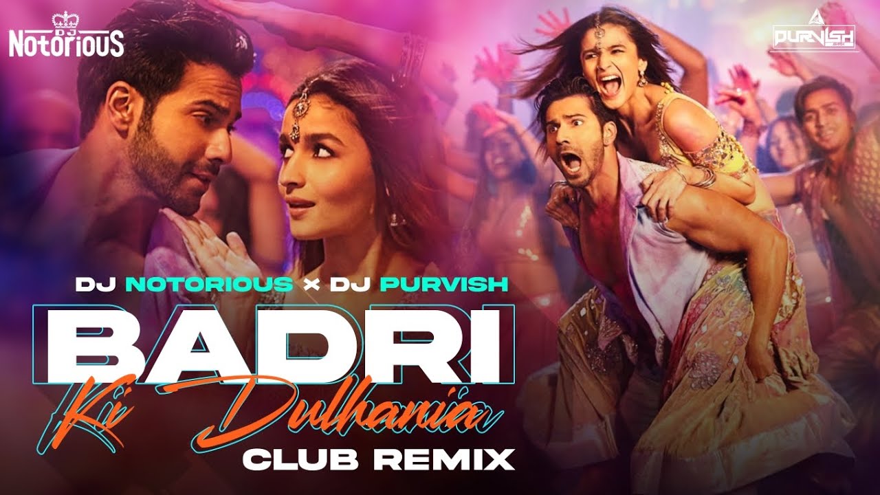 Badri Ki Dulhania (CLUB MIX ) @DJNotorious  × DJ Purvish | Varun |Alia | Holi Song | 2026