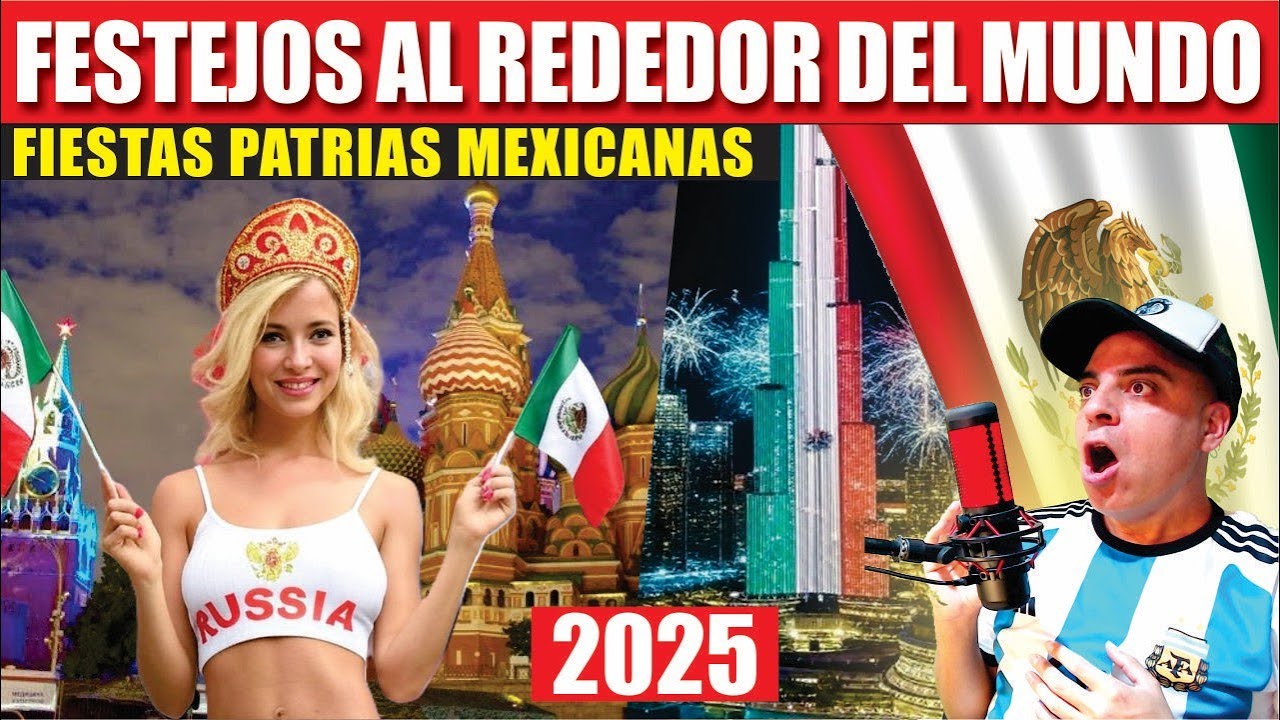 ASÍ CELEBRÓ EL MUNDO EL DÍA DE LA INDEPENDENCIA DE MÉXICO!!!