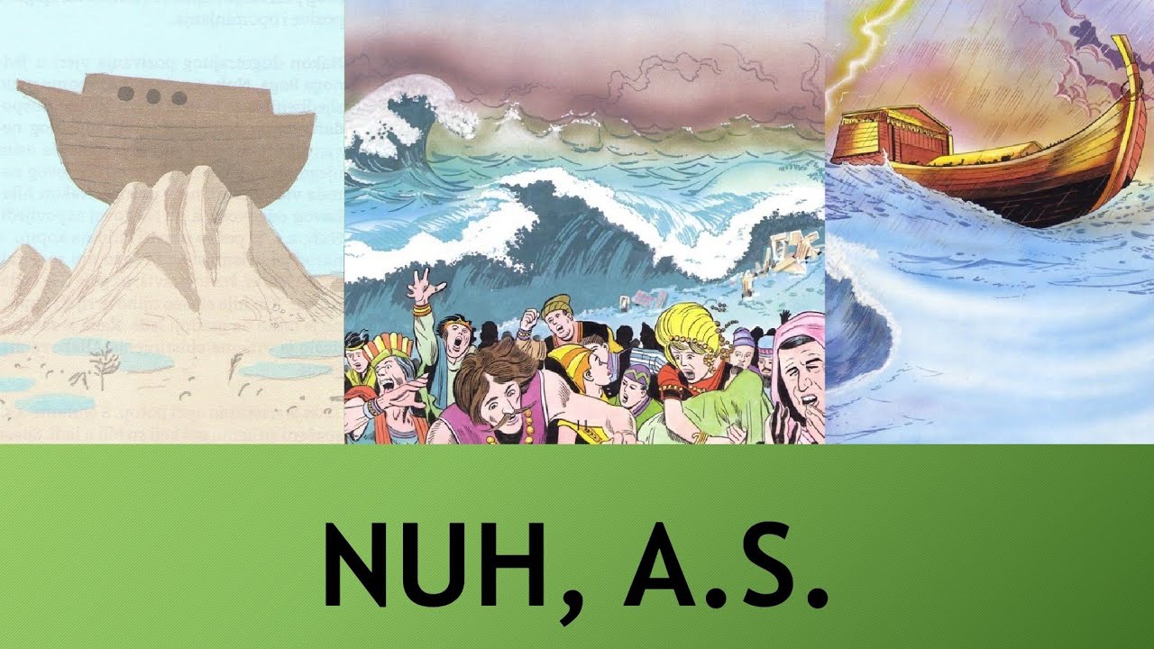 Nuh, a s.! (Ilmihal 3)