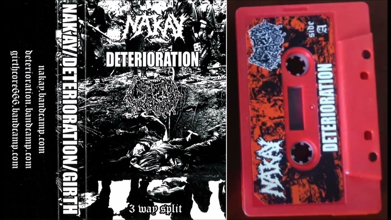 Girth / Deterioration / Nak'ay (2014) (Girth Tracks) grindcore