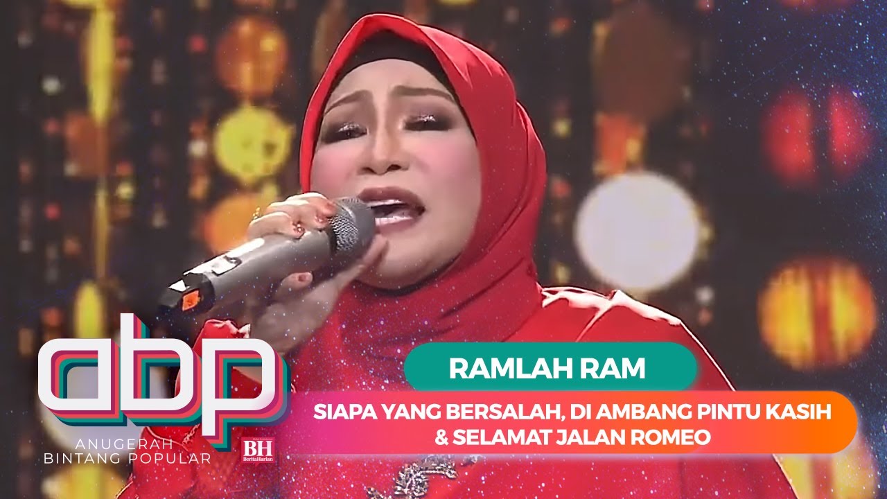 Ramlah Ram - Siapa Yang Bersalah, Di Ambang Pintu Kasih & Selamat Jalan Romeo | #ABPBH34