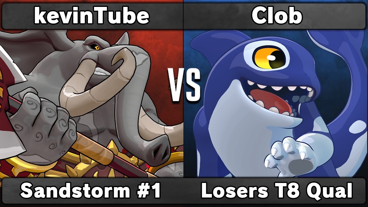 kevinTube (Loxodont) vs Clob (Orcane) | Losers T8 Qualifier | Sandstorm #1