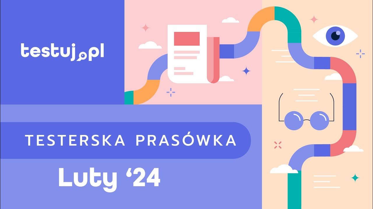 Testerska Prasówka - Luty 2024