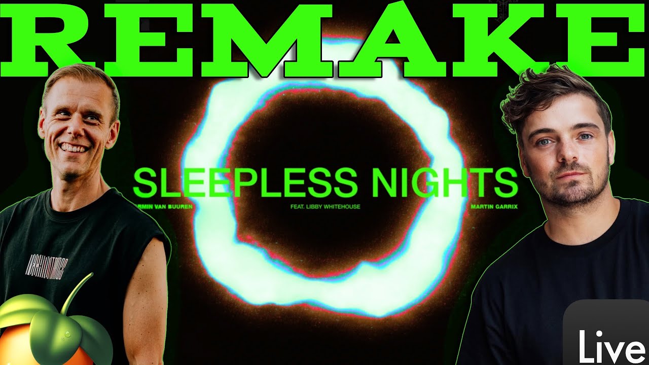 Martin Garrix, Armin Van Buuren feat Libby - Sleepless Nights (FULL REMAKE 99% ACCURACY) (FLP / ALS)