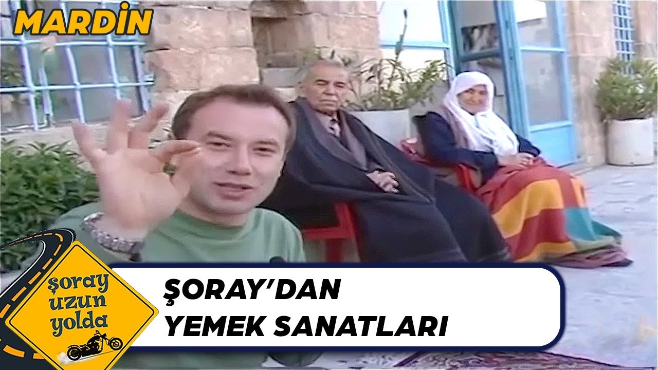 Şoray, Mardin'de Boğazını Tutamadı - Şoray Uzun Yolda