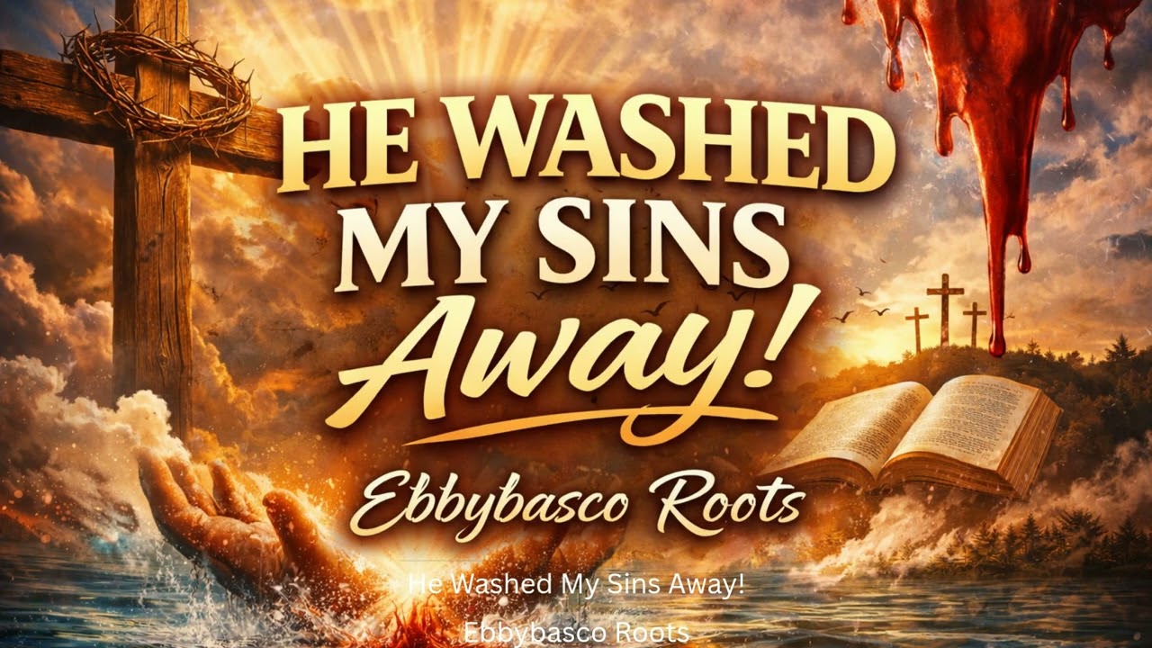 He Washed My Sins Away!  #gospel #reggae #song #ebbybascoroots