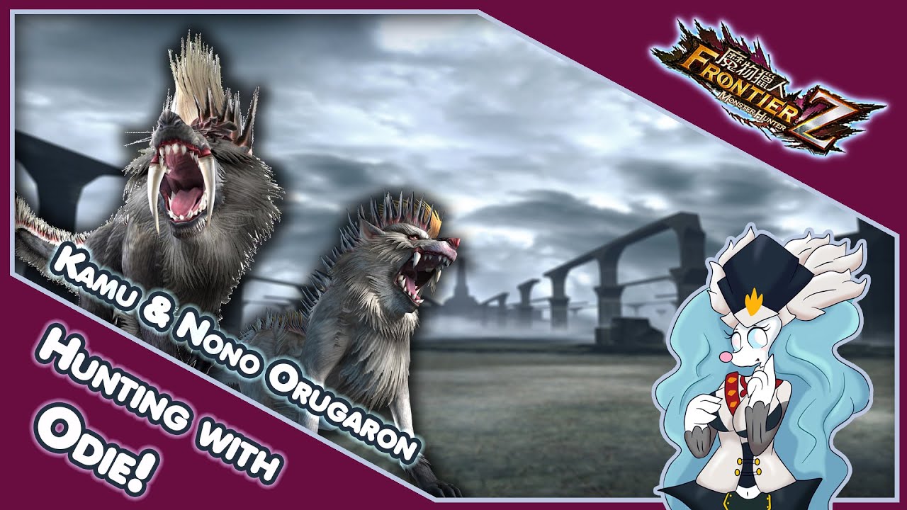 Monster Hunter : Frontier | Hunting with Odie | Kamu & Nono Orugaron