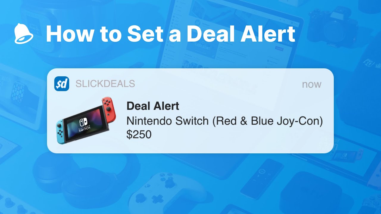 How to Set a Deal Alert | Slickdeals 101