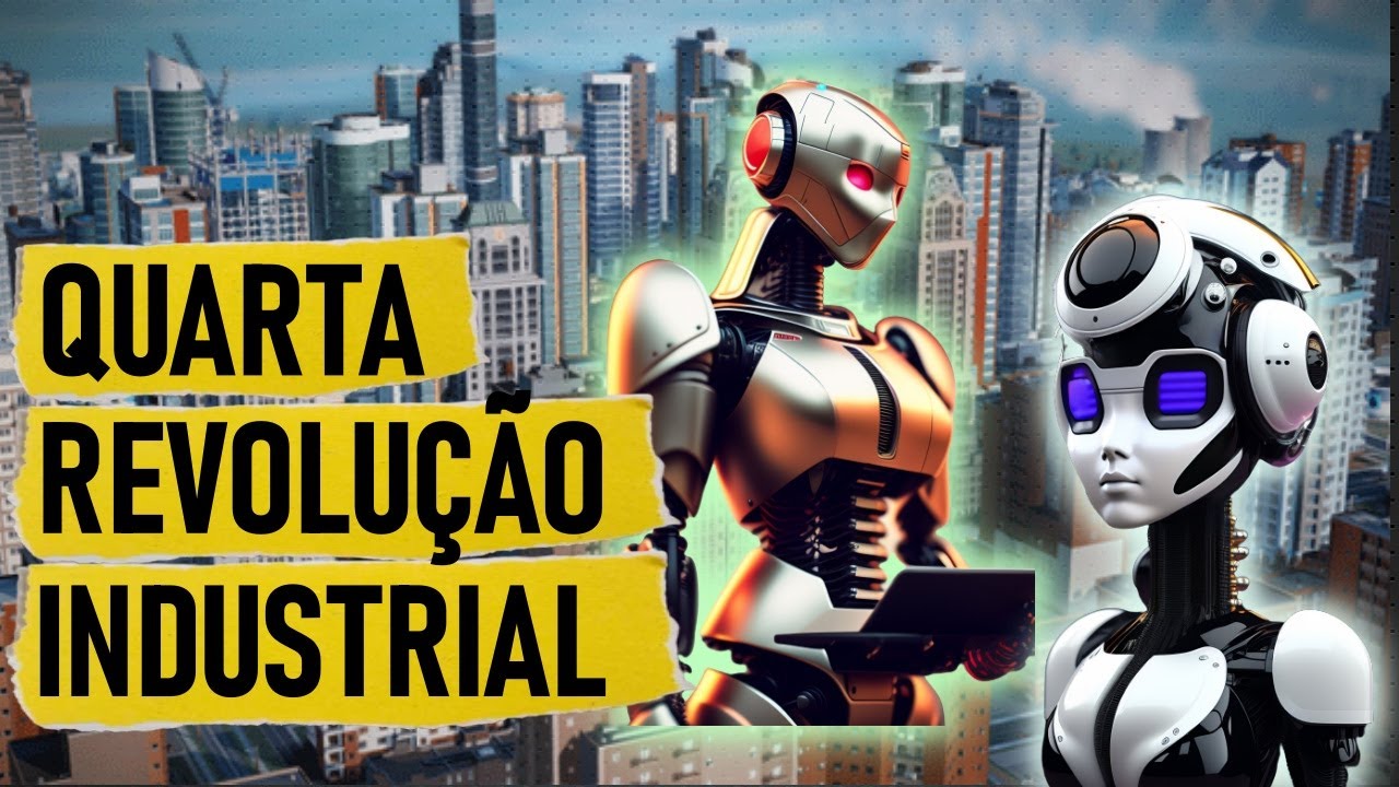 A 4ª Revolução Industrial | Indústria 4.0 e a revolução global
