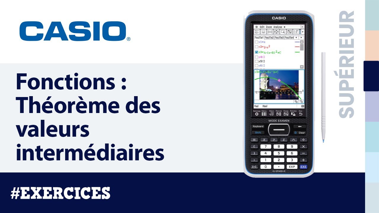 FONCTIONS : Théorème des valeurs intermédiaires avec la calculatrice CASIO fx-CP400 - Exercice