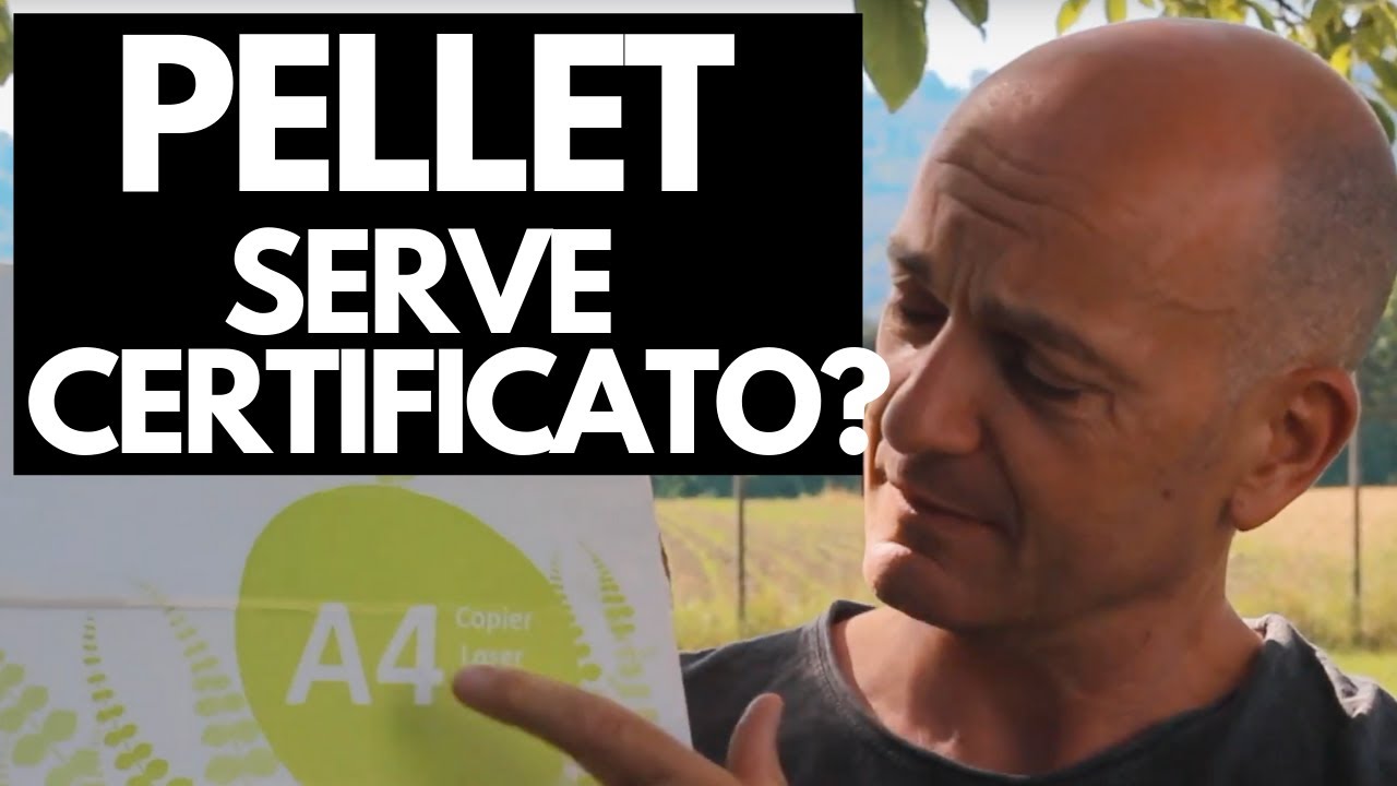 La certificazione del PELLET serve? E quanto conta per te?