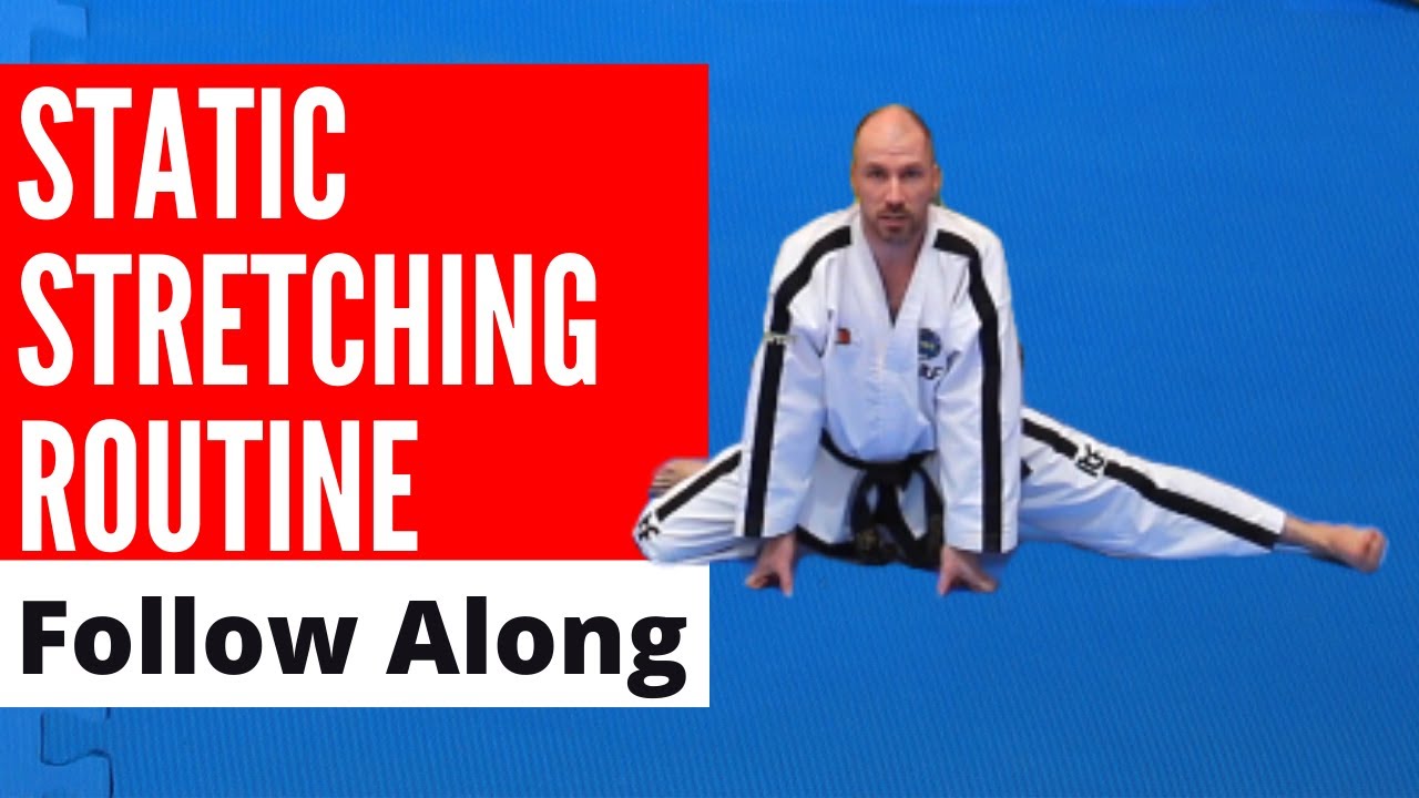 Static Stretching for Flexibility - Taekwon-Do ITF