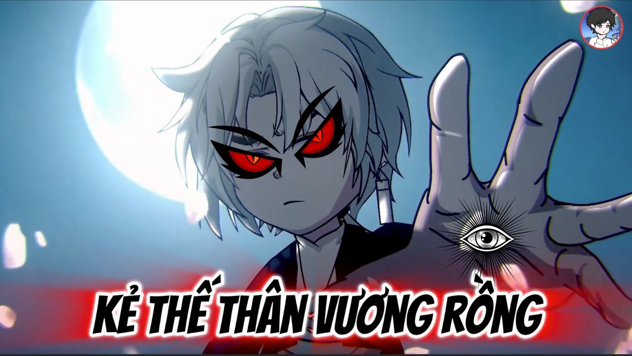 Full Version | Kẻ Thế Thân Hoá Rồng Thần | Bốp Vietsub